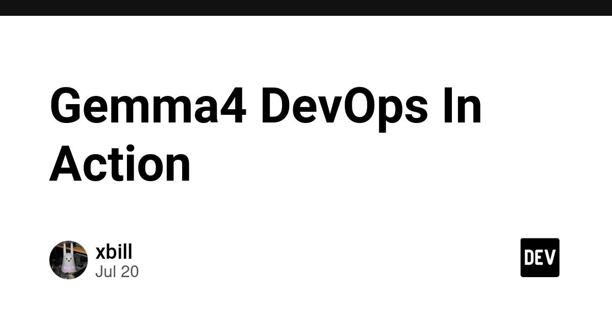 Cover for Gemma4 DevOps In Action