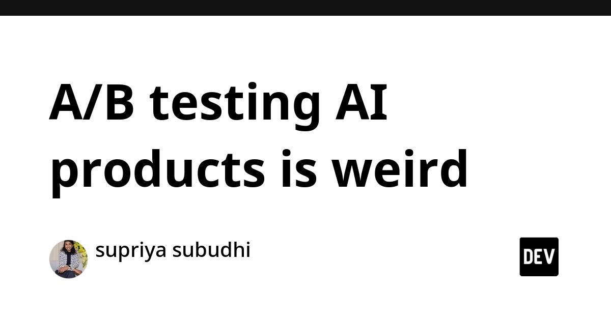 Cover for A/B testing AI products is weird