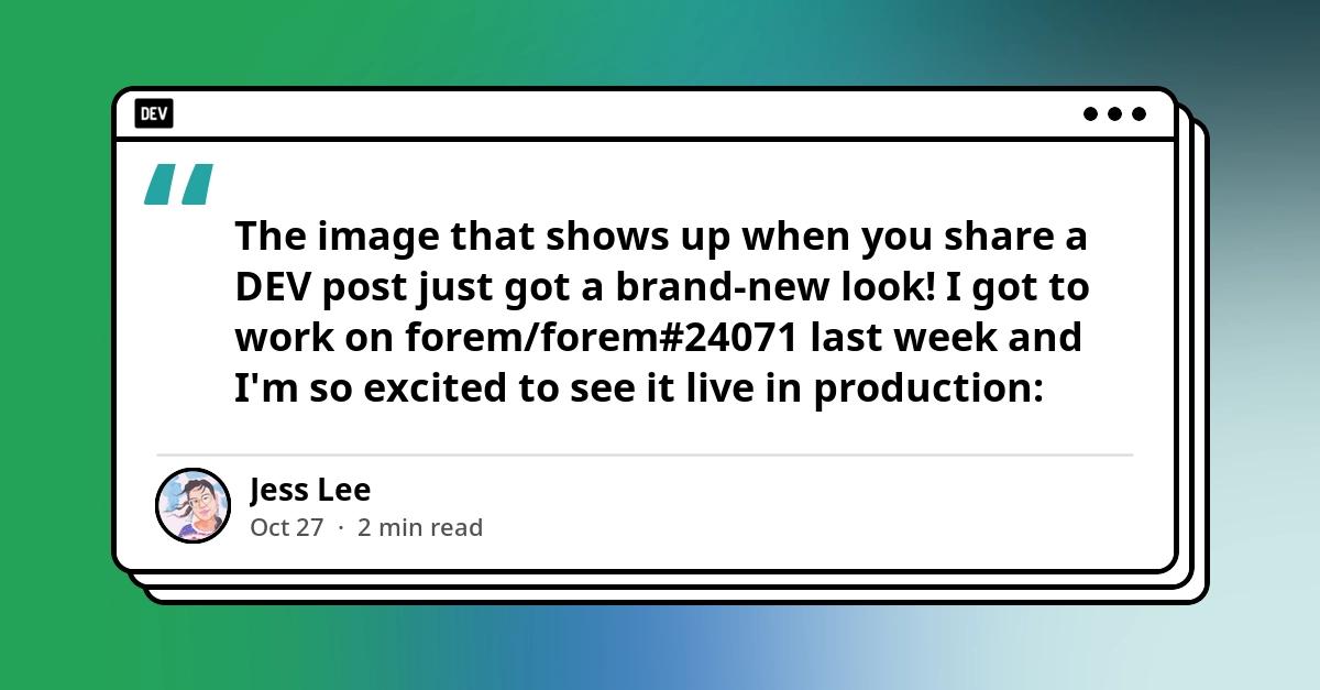 Cover for Your DEV posts have a beautiful new share card ✨
